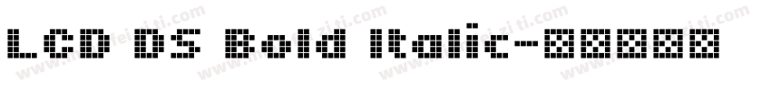 LCD DS Bold Italic字体转换
